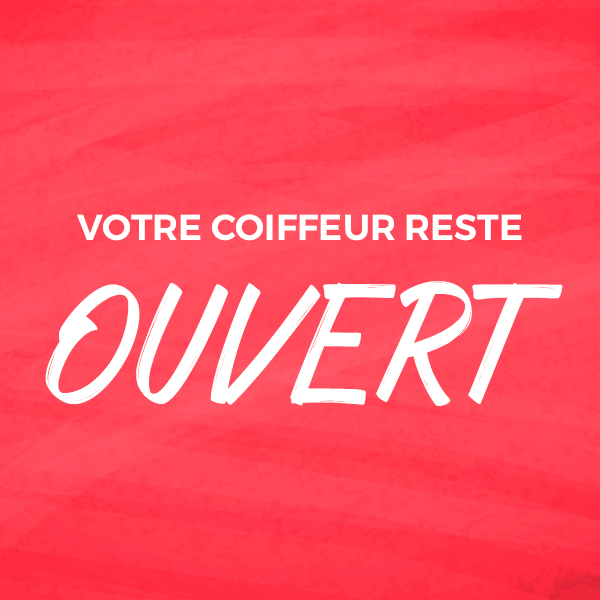 Vos salons Gautrey Coiffeur restent ouverts !