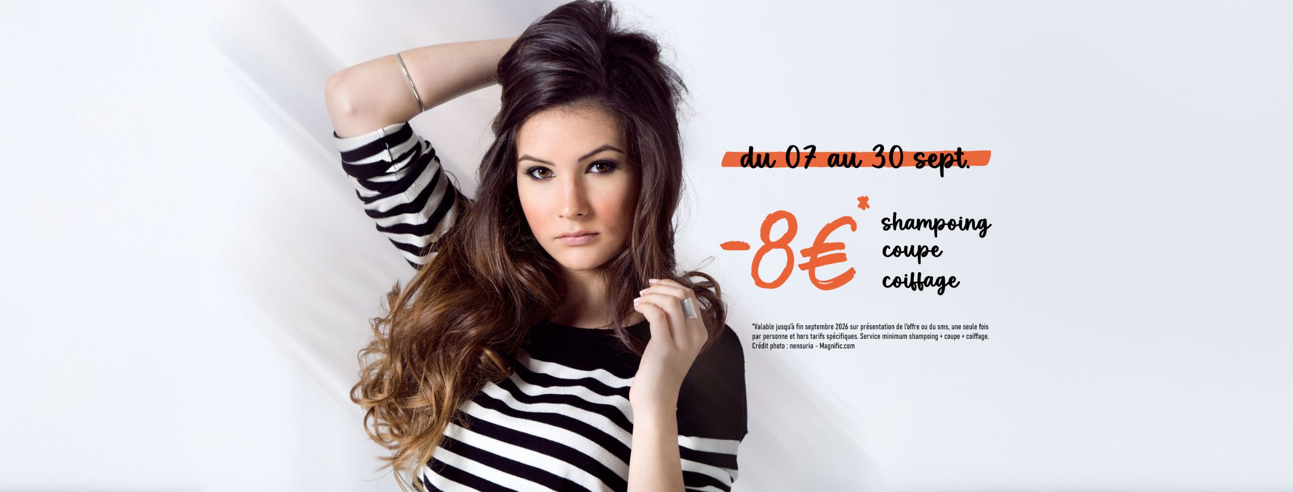 Jusqu'à 8€ de remise sur votre formule Shampoing, Coupe & Coiffage !